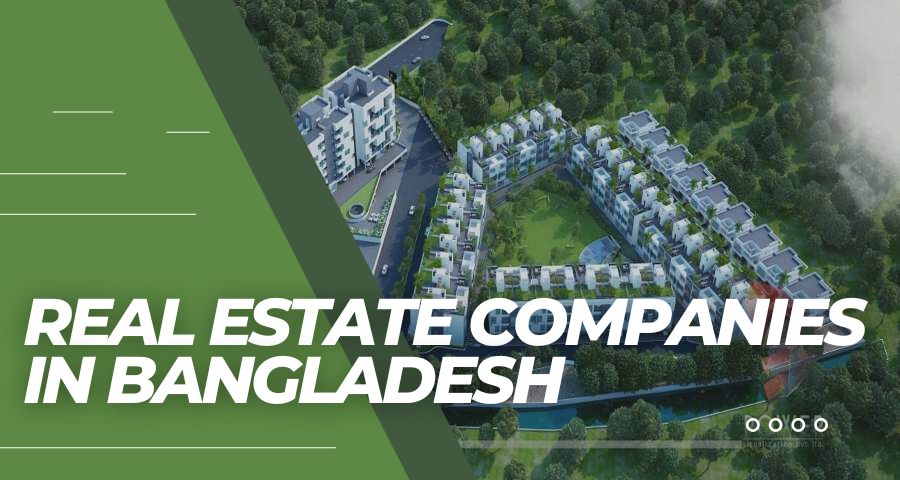 Top Real Estate Companies in Bangladesh