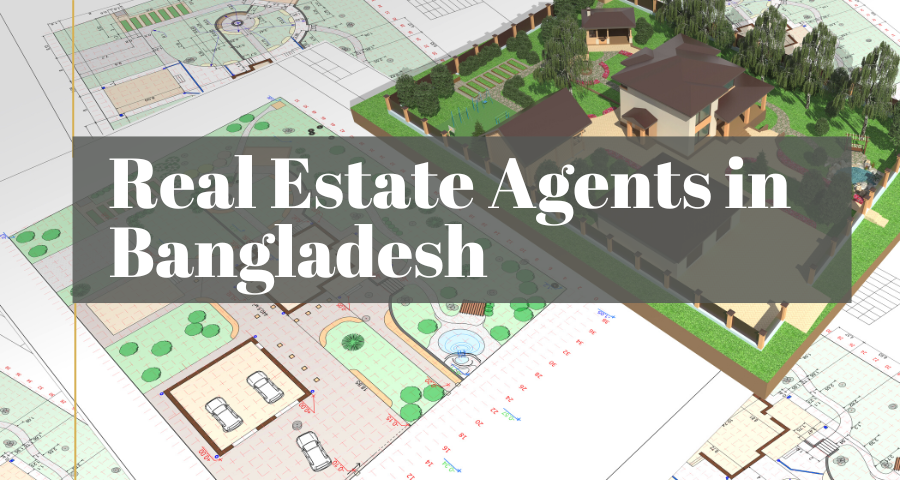 Top 7 Real Estate Agents in Bangladesh