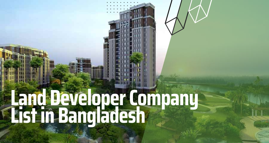 Land Developer Company List in Bangladesh