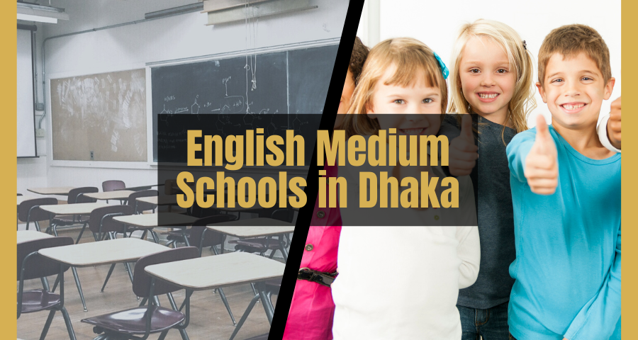 List of Top 8 English Medium Schools in Dhaka